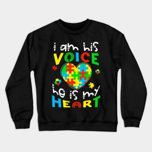 I Am His Voice He Is My Heart Crewneck Sweatshirt